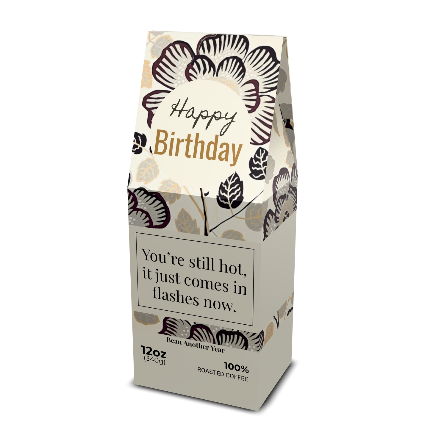 Happy Birthday, A Hot One (12oz Bag)