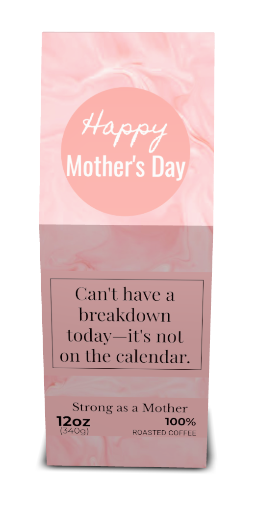 Happy Mother's Day (12oz Bag)